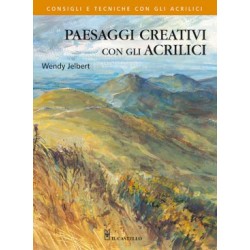 PAESAGGI CREATIVI CON GLI ACRILICI