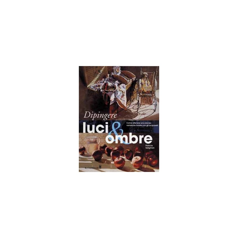 DIPINGERE LUCI & OMBRE