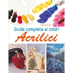 Guida Completa ai Colori Acrilici