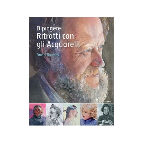 Dipingere Ritratti con gli acquarelli Dipingere Ritratti con gli acquarelli