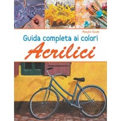 Guida Completa ai Colori Acrilici
