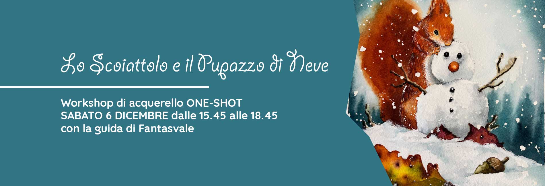 Workshop di Acquerello "Lo Scoiattolo e il Pupazzo di Neve"